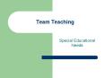 Team Teaching Special Educational Needs To get us started .