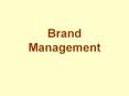 Brand Management Historical Evolution of Brands Branding wa