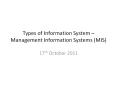 Types of Information System   Management Information System