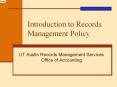 Introduction to Records Management Policy UT Austin Record