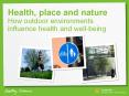 Health, place and nature How outdoor environments influenc