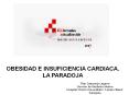 OBESIDAD E INSUFICIENCIA CARDIACA. LA PARADOJA Pilar Sam