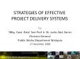 STRATEGIES OF EFFECTIVE PROJECT DELIVERY SYSTEMS by YBhg