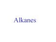 Alkanes with an active metal and an acid R X + metal/acid 