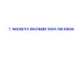 7. moment distribution method 7.1 moment distribution metho