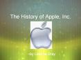 The History of Apple, Inc. by Leanne Gray Why  Apple ? Stev