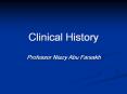 Clinical History Professor Niazy Abu Farsakh Diagnosis i
