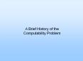 A Brief History of the Computability Problem Leibni