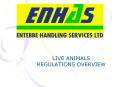 LIVE ANIMALS REGULATIONS OVERVIEW ANIMALS: DOGS: Bull do