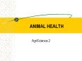 ANIMAL HEALTH AgriScience 2 Performance Indicators Afte