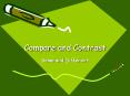 Compare and Contrast Same and Different Compare tell what i