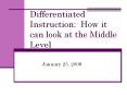 Differentiated Instruction: How it can look at the Middl