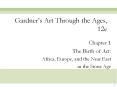 Gardner s Art Through the Ages, 12e Chapter 1 The Birth o