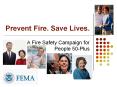 Prevent Fire. Save Lives. A Fire Safety Campaign for Peopl