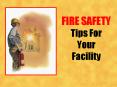 FIRE SAFETY Tips For Your Facility Elements Of Fire Fire i