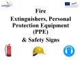 Fire Extinguishers, Personal Protection Equipment (PPE) 