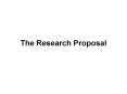 The Research Proposal Purpose of the Research Proposal T