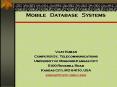 Mobile Database Systems Vijay Kumar Computer Sc