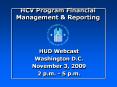 HCV Program Financial Management & Reporting HUD Webcas