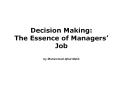 Decision Making: The Essence of Managers  Job by Muhamma