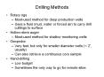Drilling Methods Rotary rigs Most-used method for dee
