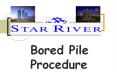 Bored Pile Procedure Content  Bored Pile Procedure : 1. Se