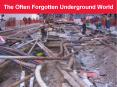 The Often Forgotten Underground World Less than 5% more Ho
