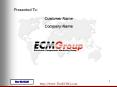 Presented To: Customer Name Company Name * * * * * * * * * 