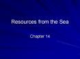 Resources from the Sea Chapter 14 Physical resource