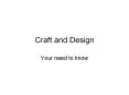 Craft and Design Your need to know Wood Metal Metal Meta