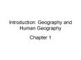 Introduction: Geography and Human Geography Chapter 1 Th