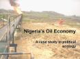 Nigeria s Oil Economy A case study in political ecolog