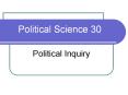 Political Science 30 Political Inquiry Lecture Outline Thre