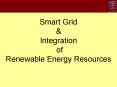 Smart Grid & Integration of Renewable Energy Resources Wha