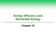 Energy Efficiency and Renewable Energy Chapter 16 ..