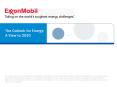 The Outlook for Energy: A View to 2030 A Global View Globa