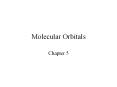 Molecular Orbitals Chapter 5 Molecular Orbital Theor