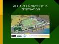 Alliant Energy Field Renovation September 2005 Septembe