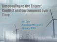 Responding to the Future: Conflict and Environment over Tim