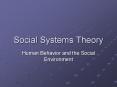Social Systems Theory Human Behavior and the Socia