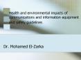 Health and environmental impacts of communications an