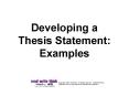 Developing a Thesis Statement: Examples Example One Firs