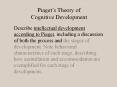 Piaget s Theory of Cognitive Development Describ