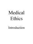 Medical Ethics Introduction Medical Ethics Introduction Th