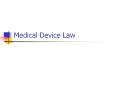 Medical Device Law FDA FDA Regulated Devices From th