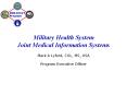 Military Health System Joint Medical Information System