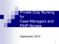 Private Duty Nursing for Case Managers and PIHP Nurses
