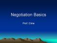 Negotiation Basics Prof. Cline Negotiation Defined Gifford 
