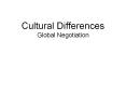 Cultural Differences Global Negotiation Who negotiate