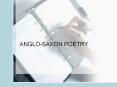 ANGLO-SAXON POETRY LYRIC POETRY Short poems, sometimes sung